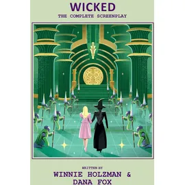 Insight Editions Wicked: The Complete Screenplay: