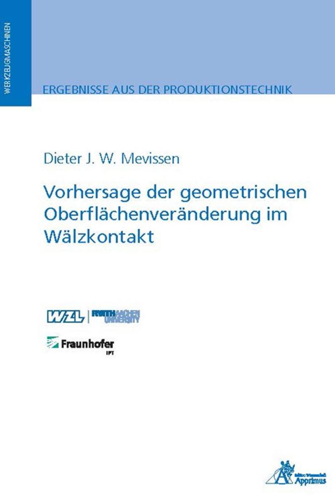 Vorhersage Der Geometrischen Oberflächenveränderung Im Wälzkontakt - Dieter J. W. Mevissen  Kartoniert (TB)