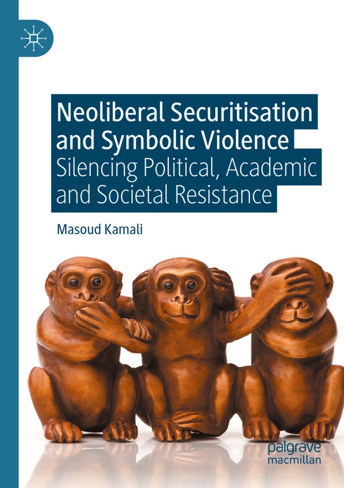 Neoliberal Securitisation And Symbolic Violence - Masoud Kamali  Kartoniert (TB)