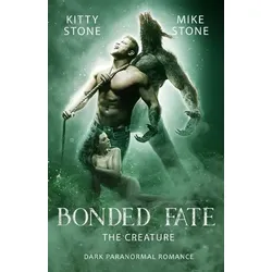 Bonded Fate - The Creature