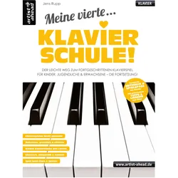 Artist Ahead Meine vierte Klavierschule! - Jens Rupp - Lehrbuch
