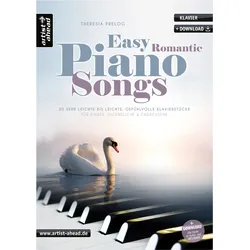 Artist Ahead Easy Romantic Piano Songs - Theresia Prelog - Notenbuch