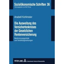 Die Ausweitung des Versichertenkreises der Gesetzlichen Rentenversicherung