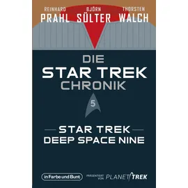 Der Verlag In Farbe Und Bunt Die Star-Trek-Chronik - Teil 5: Star Trek: Deep Space Nine