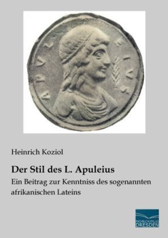 Der Stil Des L. Apuleius - Heinrich Koziol, Kartoniert (TB)