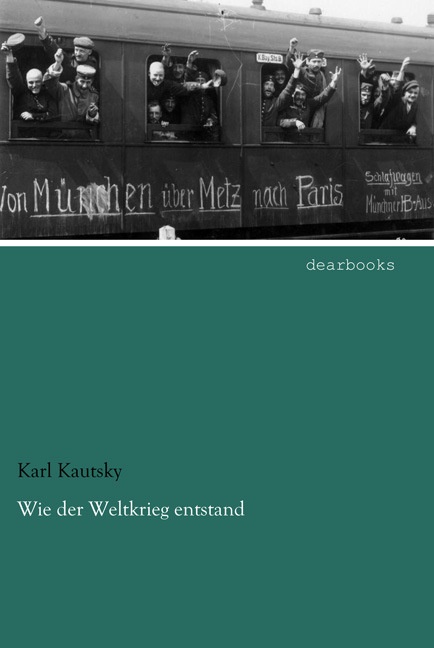 Wie Der Weltkrieg Entstand - Karl Kautsky  Kartoniert (TB)