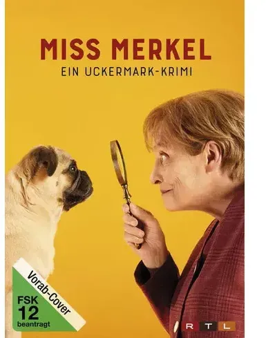 Miss Merkel - Ein Uckermark-Krimi