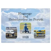 Calvendo Flugzeuge und Hubschrauber im Porträt (Wandkalender 2026 DIN