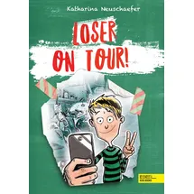 Karibu Loser on Tour! – Band 2 der Loser-Reihe