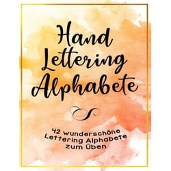 Handlettering Alphabete - 42 wunderschöne Lettering Alphabete zum Üben