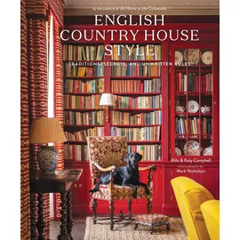 Abrams Books English Country House Style: Classic Designs for Rooms with Charm and Grace