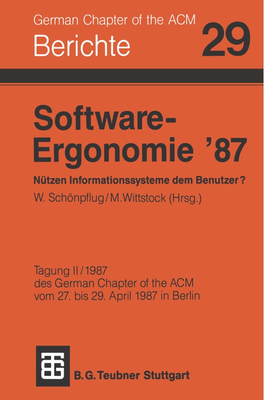 Software-Ergonomie '87 Nützen Informationssysteme Dem Benutzer?, Kartoniert (TB)