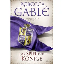 Lübbe Das Spiel der Könige / Waringham Saga Bd.3