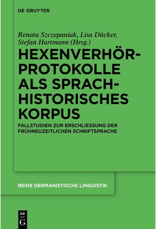 Hexenverhörprotokolle Als Sprachhistorisches Korpus  Kartoniert (TB)
