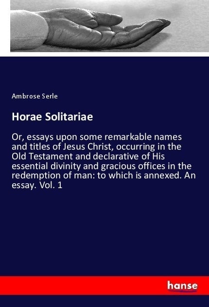 Horae Solitariae - Ambrose Serle  Kartoniert (TB)