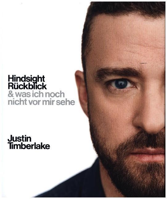 Hindsight - Rückblick - Justin Timberlake  Gebunden