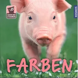 Farben - Sehen und Staunen