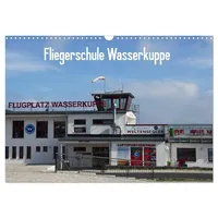 Calvendo Fliegerschule Wasserkuppe (Wandkalender 2026 DIN A3 quer), CALVENDO