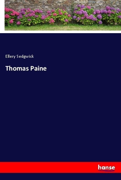 Thomas Paine - Ellery Sedgwick  Kartoniert (TB)