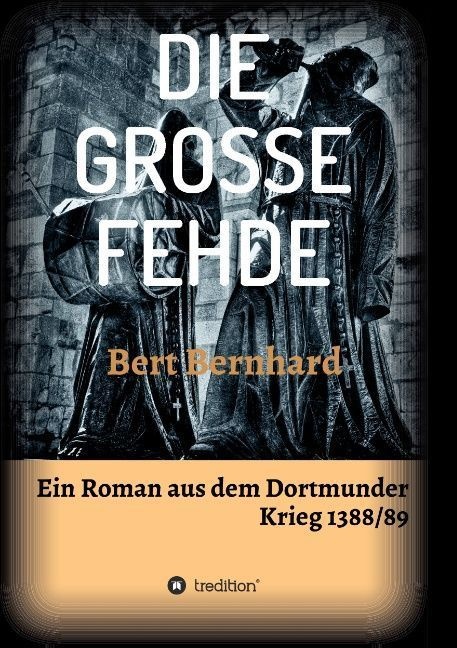 Die Grosse Fehde - Bert Bernhard  Kartoniert (TB)
