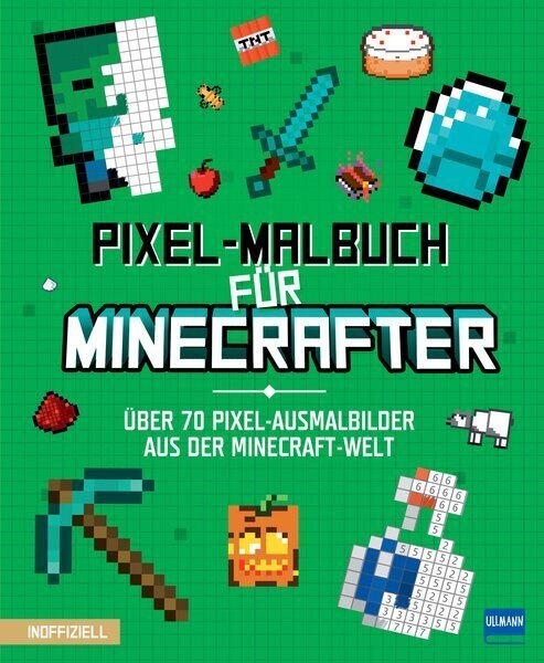 Pixel-Malbuch Für Minecrafter - Über 70 Pixel-Ausmalbilder Aus Der Minecraft-Welt  Kartoniert (TB)