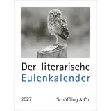 Schöffling Der literarische Eulenkalender Zweifarbiger Wochenkalender 2027