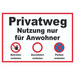 Privatweg Nutzung nur für Anwohner Parken,Betreten und Durchfahrt verboten Schild A5 (148x210mm)