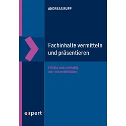 Fachinhalte vermitteln und präsentieren