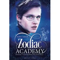 Rosenrot Verlag Zodiac Academy, Episode 3 - Das Wissen