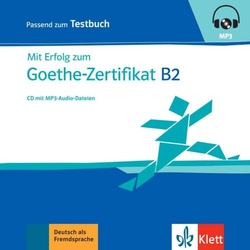 Mit Erfolg Zum Goethe-Zertifikat - Mit Erfolg Zum Goethe-Zertifikat B2 - Testbuch,Audio-Cd, Mp3 -  (Hörbuch)