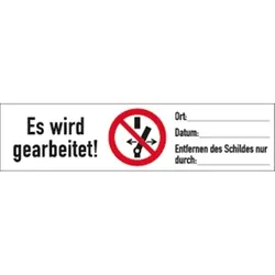 Aufkleber Es wird gearbeitet!Schalten verb.!ISO 7010,Kombischild,Folie,105x26mm,10 St./Bo.