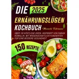 epubli Die Ernährungslügen Kochbuch: