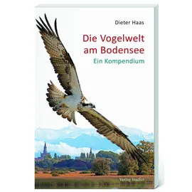 Stadler Verlagsges. Mbh Die Vogelwelt am Bodensee