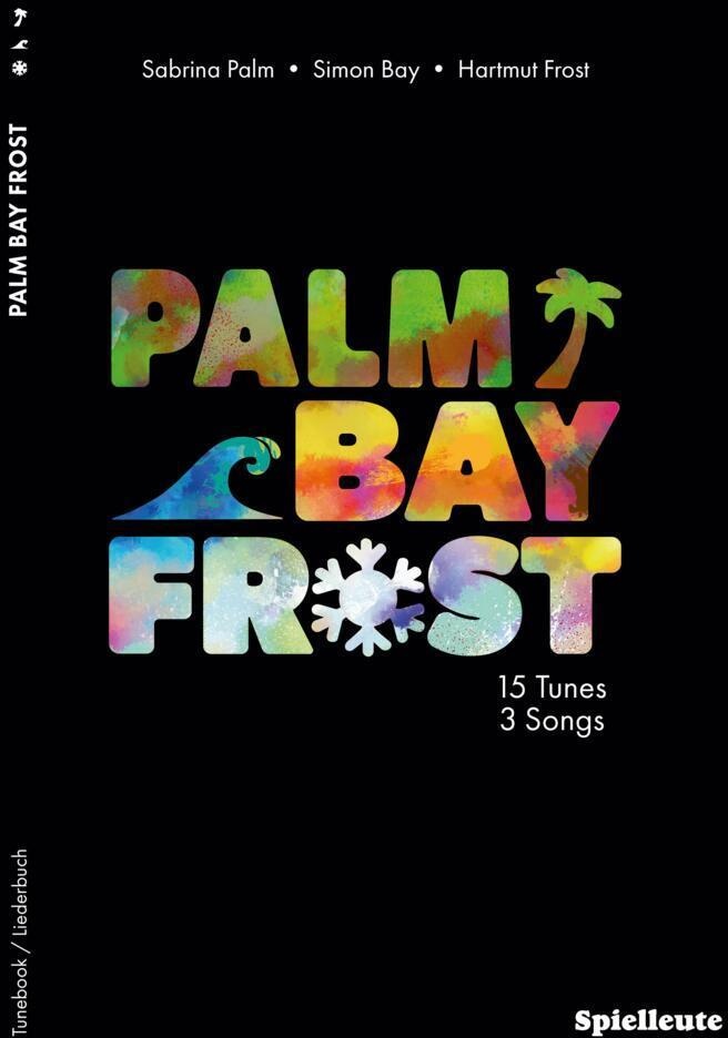 Palm Bay Frost - Sabrina Palm  Simon Bay  Hartmut Frost  Geheftet