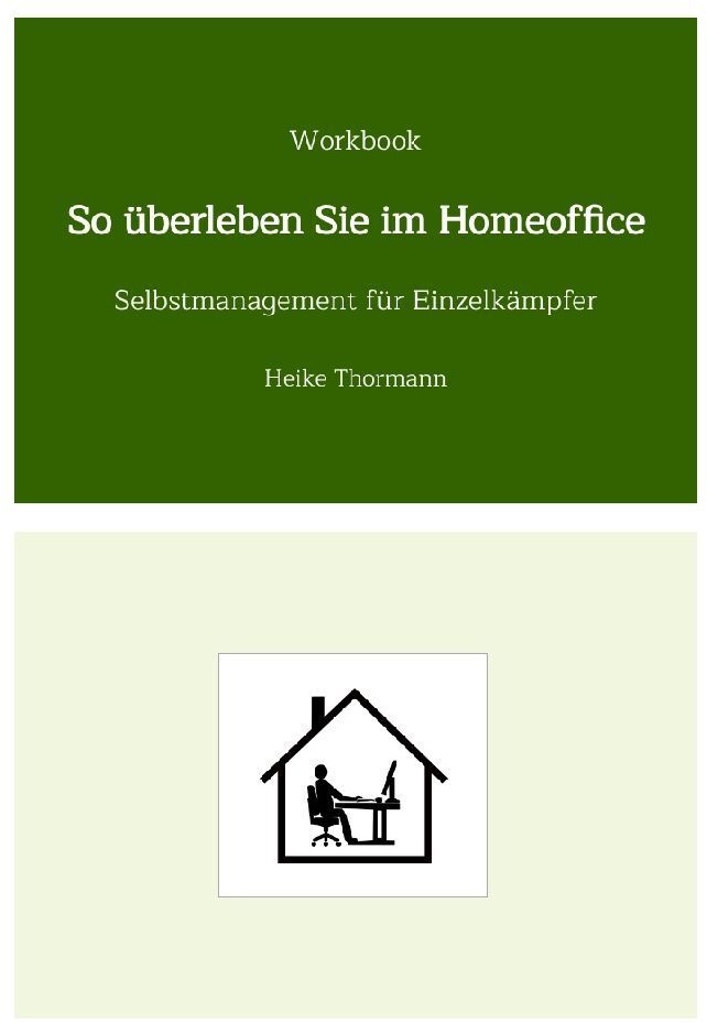 Workbook: So Überleben Sie Im Homeoffice - Heike Thormann  Kartoniert (TB)