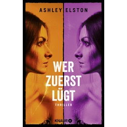 Wer Zuerst Lügt - Ashley Elston, Taschenbuch