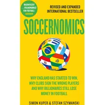 HarperCollins Children's Books Soccernomics: 2026 World Cup Edition – Why England Has Started to Win, Why Clubs Sign the Wrong Players and Why Billionaires Still Lose Money in Football