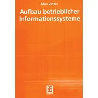 Vieweg+Teubner Verlag Aufbau betrieblicher Informationssysteme