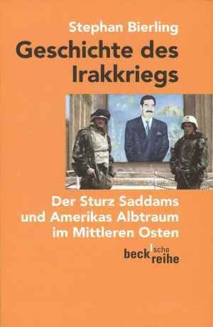 Geschichte Des Irakkriegs - Stephan Bierling  Taschenbuch