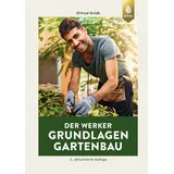 Ulmer Eugen Verlag Der Werker. Grundlagen Gartenbau