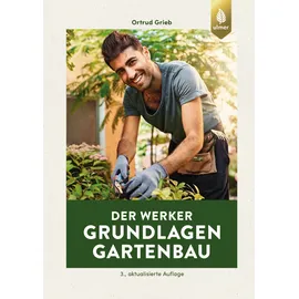 Ulmer Eugen Verlag Der Werker. Grundlagen Gartenbau