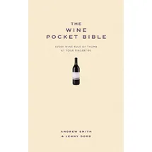 Yellow Kite The Wine Pocket Bible: Everything a wine lover needs to know (Pocket Bibles)