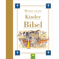 Schwager & Steinlein Meine Erste Kinderbibel - Schwager & Steinlein Verlag Gebunden