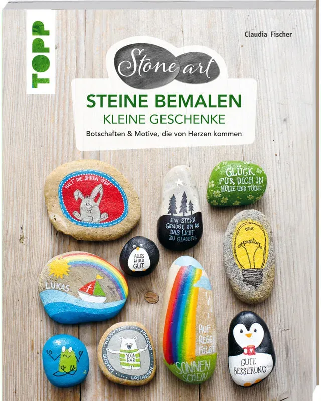 Stoneart: Steine Bemalen - Kleine Geschenke - Claudia Fischer  Taschenbuch