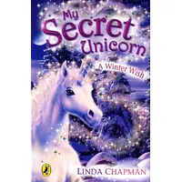 Penguin Books UK My Secret Unicorn: A Winter Wish