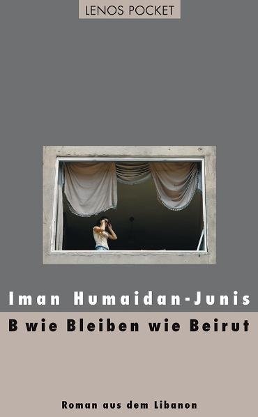 B Wie Bleiben Wie Beirut - Iman Humaidan-Junis  Taschenbuch