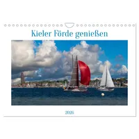Calvendo Kieler Förde genießen (Wandkalender 2026 DIN A4 quer),