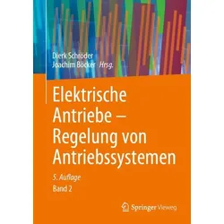 Elektrische Antriebe – Regelung von Antriebssystemen