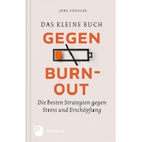 Patmos Verlag Das kleine Buch gegen Burnout