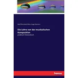 Hansebooks Die Lehre von der musikalischen Komposition: